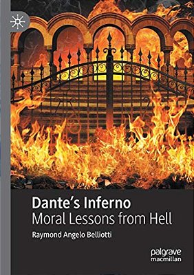 Dante's Inferno: Moral Lessons From Hell-..