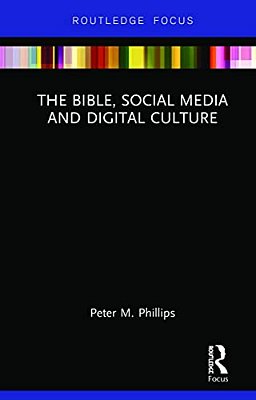 The Bible, Social Media And Digital Culture-..