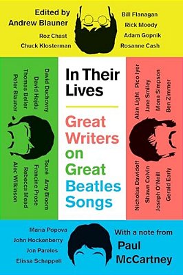 In Their Lives: Great Writers On Great Beatles Songs-..