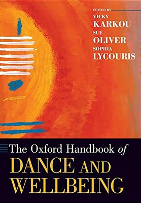Oxford Handbook Of Dance And Wellbeing-..