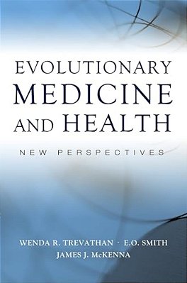 Evolutionary Medicine And Health: New Perspectives-..