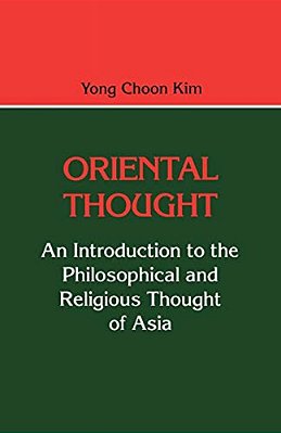 Oriental Thought: An Introduction To The Philosophical And Religious Thought Of Asia-..