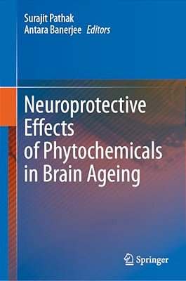 Neuroprotective Effects Of Phytochemicals In Brain Ageing-..