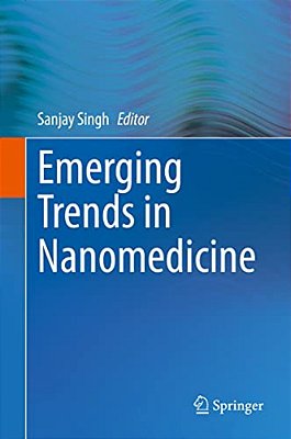 Emerging Trends In Nanomedicine-..