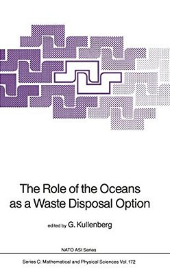 The Role Of The Oceans As A Waste Disposal Option-..