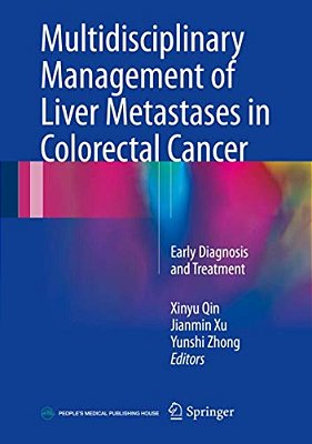 Multidisciplinary Management Of Liver Metastases In Colorectal Cancer: Early Diagnosis And Treatment-..