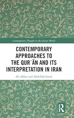 Contemporary Approaches To The Qur? An And Its Interpretation In Iran-..