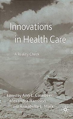 Innovations In Health Care: A Reality Check-..