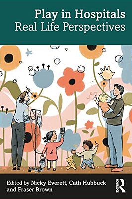 Play In Hospitals: Real Life Perspectives-..