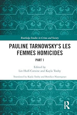 Pauline Tarnowsky's Les Femmes Homicides: Part I-..