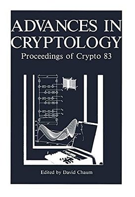 Advances In Cryptology: Proceedings Of Crypto 83-..