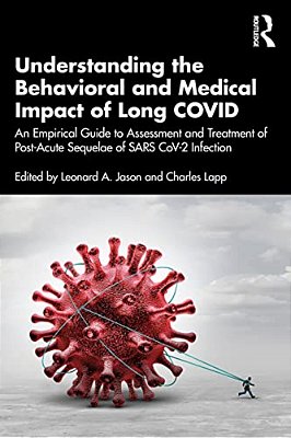 Understanding The Behavioral And Medical Impact Of Long Covid: An Empirical Guide To Assessment And Treatment Of Post-Acute Sequelae Of Sars Cov-2 Inf-..