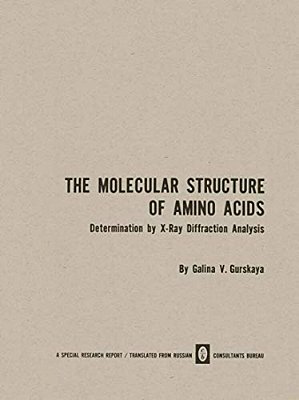 The Molecular Structure Of Amino Acids: Determination By X-Ray Diffraction Analysis-..