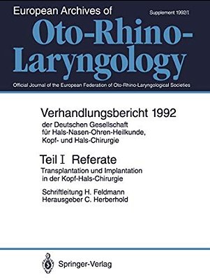 Teil I: Referate: Transplantation Und Implantation In Der Kopf-Hals-chirurgie-..