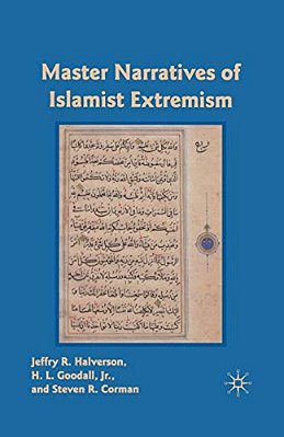 Master Narratives Of Islamist Extremism-..