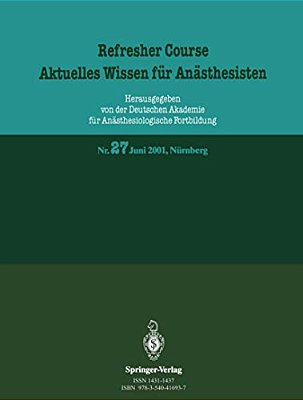 Refresher Course. Aktuelles Wissen Für Anästhesisten: 11. Und 12. Juni 2001, Nürnberg-..
