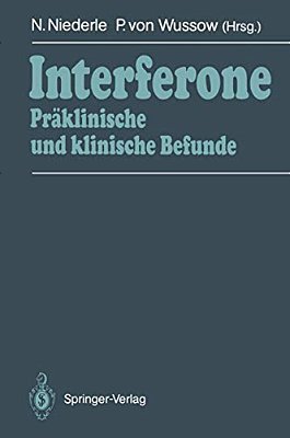 Interferone: Präklinische Und Klinische Befunde-..