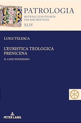 L'Euristica Teologica Prenicena: Il Caso Novaziano-..