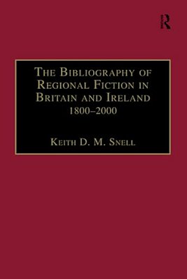 Bibliography Of Regional Fiction In Britain And Ireland, 1800-2000-..
