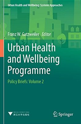 Urban Health And Wellbeing Programme: Policy Briefs: Volume 2-..