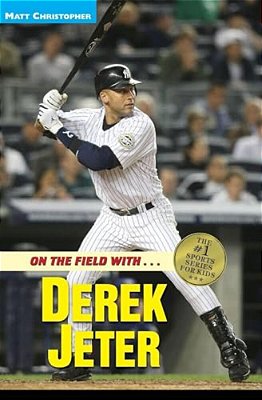 On The Field With Derek Jeter-..