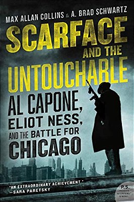 Scarface And The Untouchable: Al Capone, Eliot Ness, And The Battle For Chicago-..