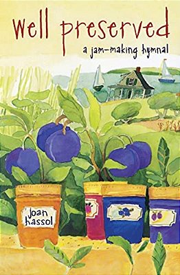 Well Preserved: A Jam Making Hymnal-..
