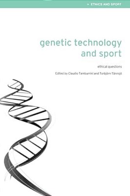 Genetic Technology And Sport: Ethical Questions-..