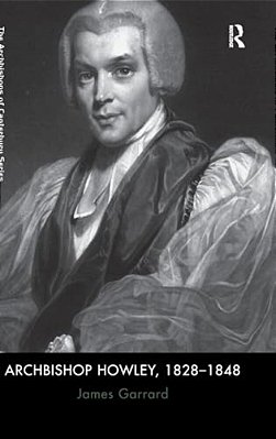 Archbishop Howley, 1828-1848-..