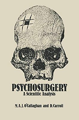 Psychosurgery: A Scientific Analysis-..