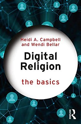 Digital Religion: The Basics-..