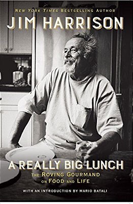 A Really Big Lunch: The Roving Gourmand On Food And Life-..