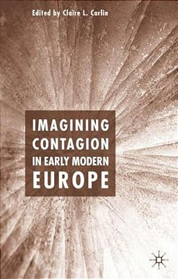 Imagining Contagion In Early Modern Europe-..