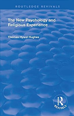 Revival: The New Psychology And Religious Experience (1933)-..