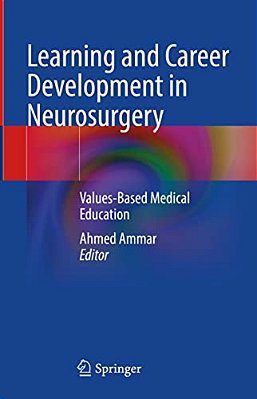 Learning And Career Development In Neurosurgery: Values-Based Medical Education-..