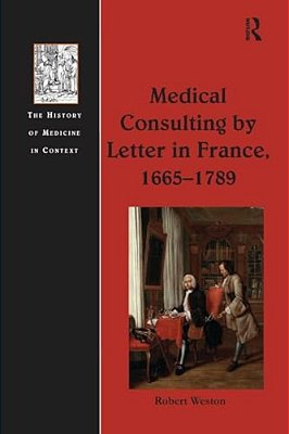 Medical Consulting By Letter In France, 1665 1789-..