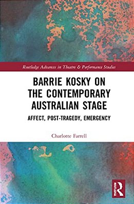 Barrie Kosky On The Contemporary Australian Stage: Affect, Post-Tragedy, Emergency-..
