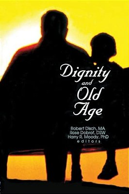 Dignity And Old Age-..