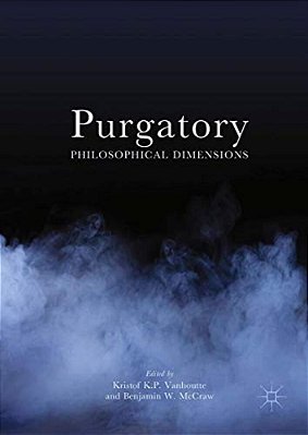 Purgatory: Philosophical Dimensions-..