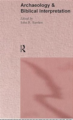 Archaeology And Biblical Interpretation-..
