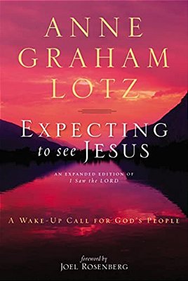 The Expecting To See Jesus: A Wake-Up Call For God's People-..