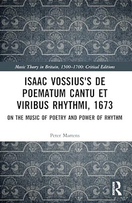 Isaac Vossius's De Poematum Cantu Et Viribus Rhythmi, 1673: On The Music Of Poetry And Power Of Rhythm-..