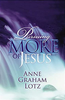 Pursuing More Of Jesus-..