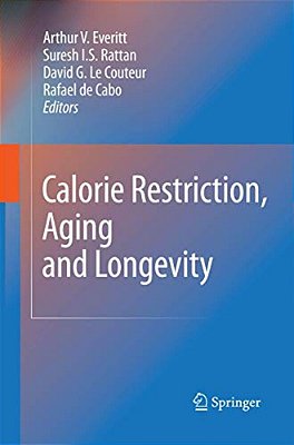Calorie Restriction, Aging And Longevity-..