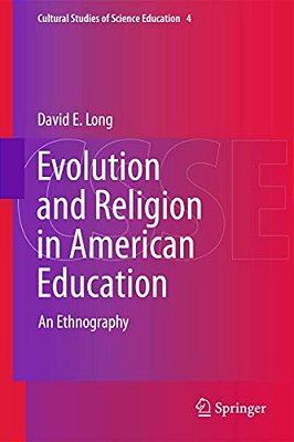 Evolution And Religion In American Education: An Ethnography-..