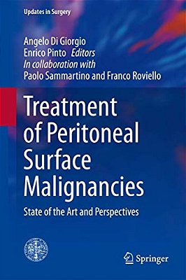 Treatment Of Peritoneal Surface Malignancies: State Of The Art And Perspectives-..