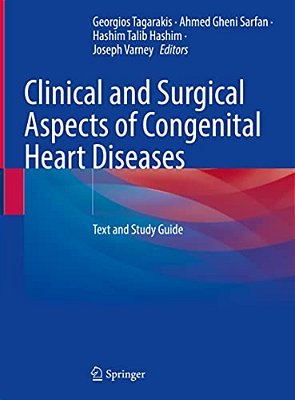 Clinical And Surgical Aspects Of Congenital Heart Diseases: Text And Study Guide-..