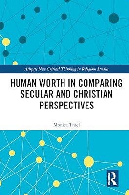 Human Worth In Comparing Secular And Christian Perspectives-..