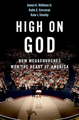 High On God: How Megachurches Won The Heart Of America-..