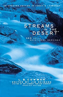 Streams In The Desert: 366 Daily Devotional Readings-..